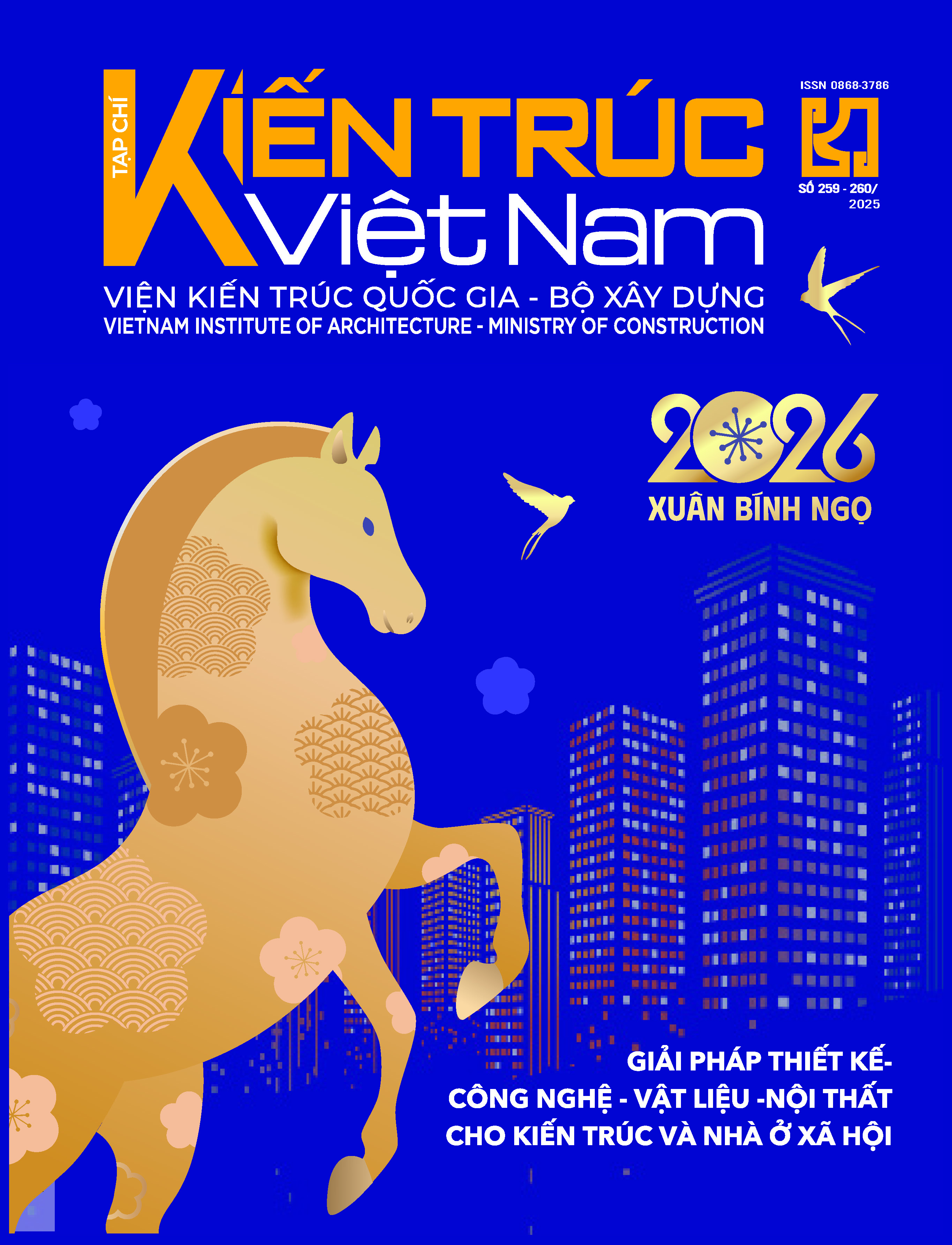 					View Vol. 259 No. 1 (2025): Giải pháp thiết kế - công nghệ - vật liệu - nội thất cho kiến trúc và nhà ở xã hội
				