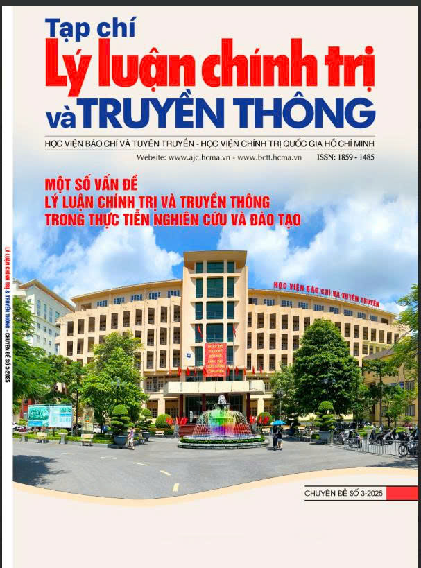 Tạp chí Lý luận chính trị và Truyền thông. Kỳ Lý luận chính trị và Truyền thông – Một số vấn đề lý luận chính trị và truyền thông trong thực tiễn nghiên cứu đào tạo